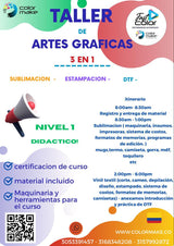 TALLER  DE ARTES GRAFICAS - SUBLIMACION - ESTAMPADO - DTF -  25 DE OCTUBRE - COLOR MAKE NIVEL 1 BASICO PROFECIONAL - CERTIFICADO